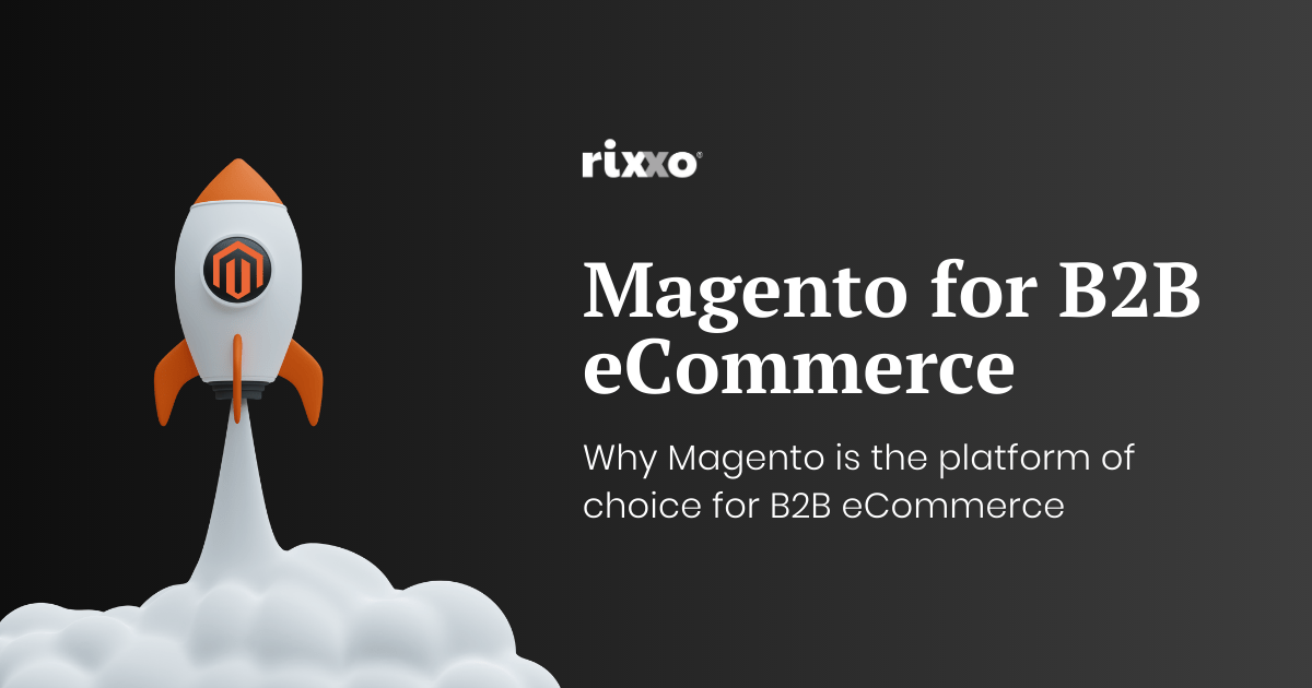 Magento B2B eCommerce: Why it's a Game Changer graphic of a rocket with the magento b2b logo, taking off