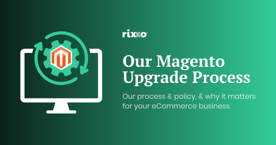 Our Magento Versions & Patch Upgrade Process (& Why it Matters) Our Magento versions and upgrade policy