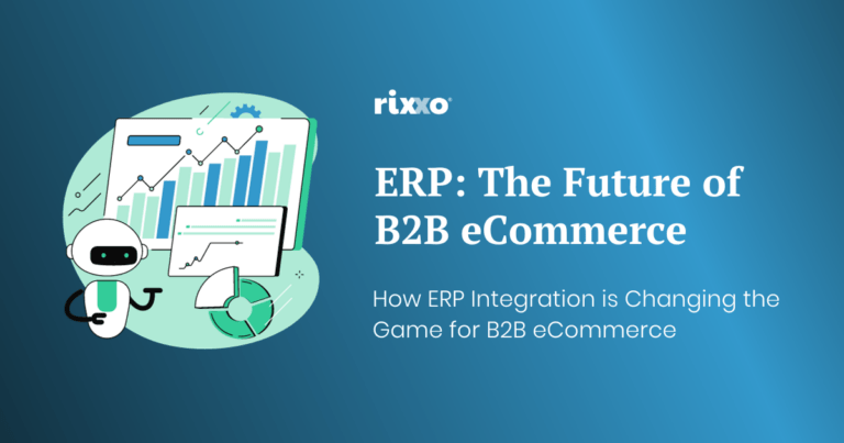 The Future Of B2B ECommerce: How ERP Integration Is Changing The Game ...