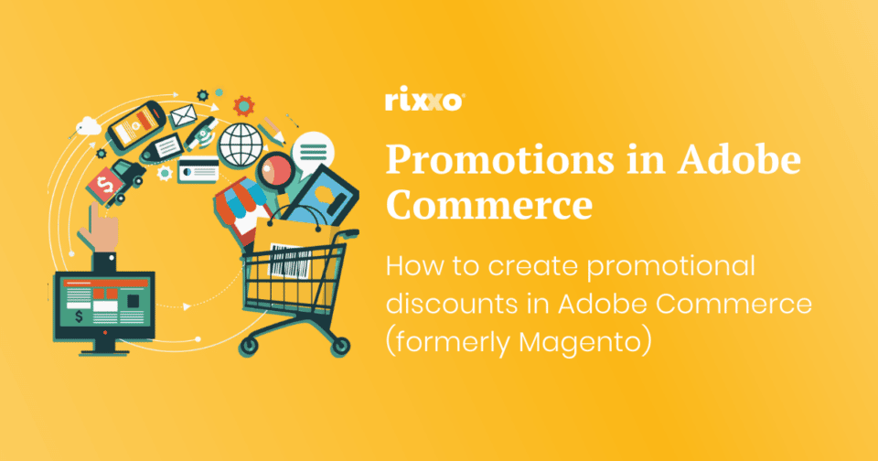 How to Create Promotional Discounts in Magento & Adobe Commerce How to apply discounts in Magento ecommerce