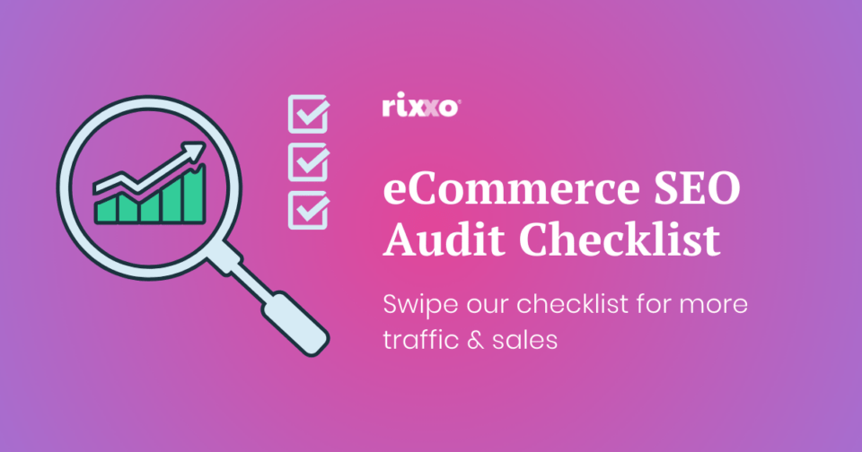 The Essential eCommerce SEO Audit Checklist: Get More Traffic and Sales Graphic of a magnifying glass