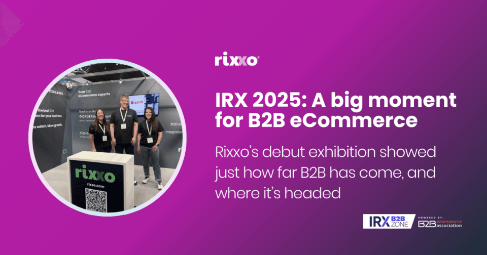 IRX 2025 wrap-up: A big moment for B2B eCommerce IRX B2B eCommerce stand