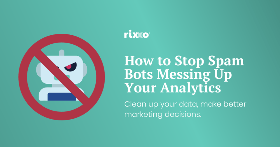 How to Stop Spam Bots Messing Up Your Analytics graphic of a stop sign in front of a spam bot