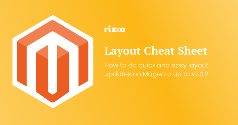 Magento XML Layout Update Cheatsheet - Brilliant timesaving tips! Magento XML Layout Update Cheatsheet - Brilliant timesaving tips!