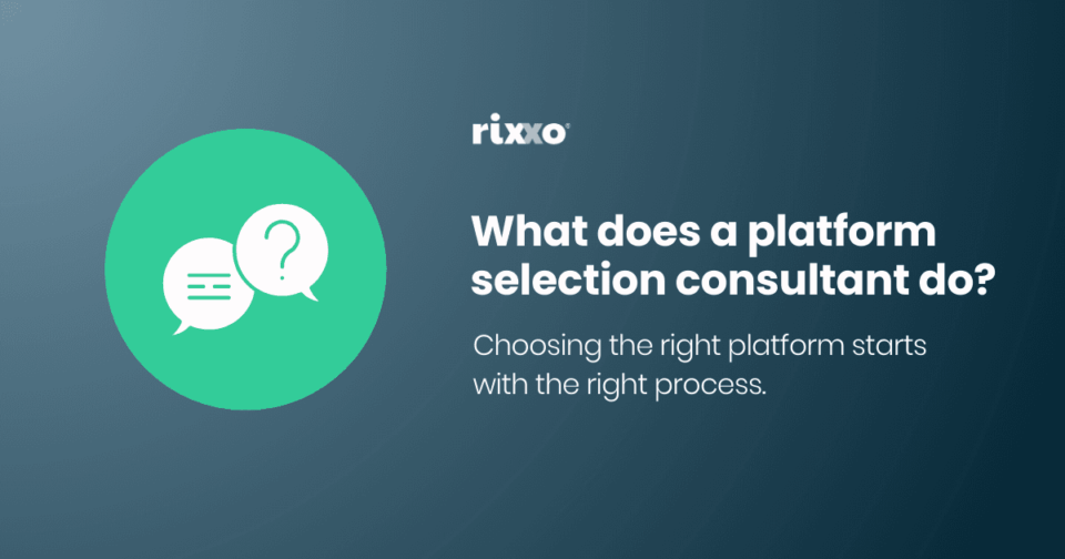 What does a platform selection consultant do? What does a platform selection consultant do?